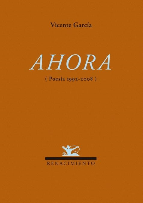 AHORA (POESIA 1992-2008) | 9788484724421 | GARCIA, VICENTE | Llibreria La Gralla | Librería online de Granollers