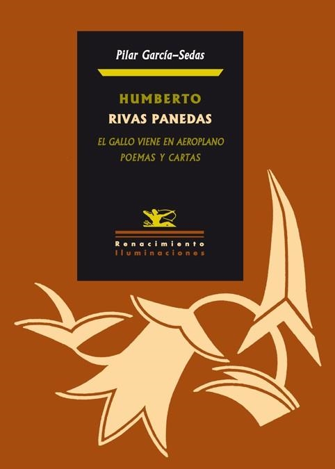 HUMBERTO RIVAS PANEDAS. EL GALLO VIENE EN AEROPLANO | 9788484724438 | GARCIA SEDAS, PILAR | Llibreria La Gralla | Librería online de Granollers
