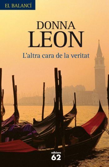 ALTRA CARA DE LA VERITAT, L' | 9788429762068 | LEON, DONNA | Llibreria La Gralla | Llibreria online de Granollers