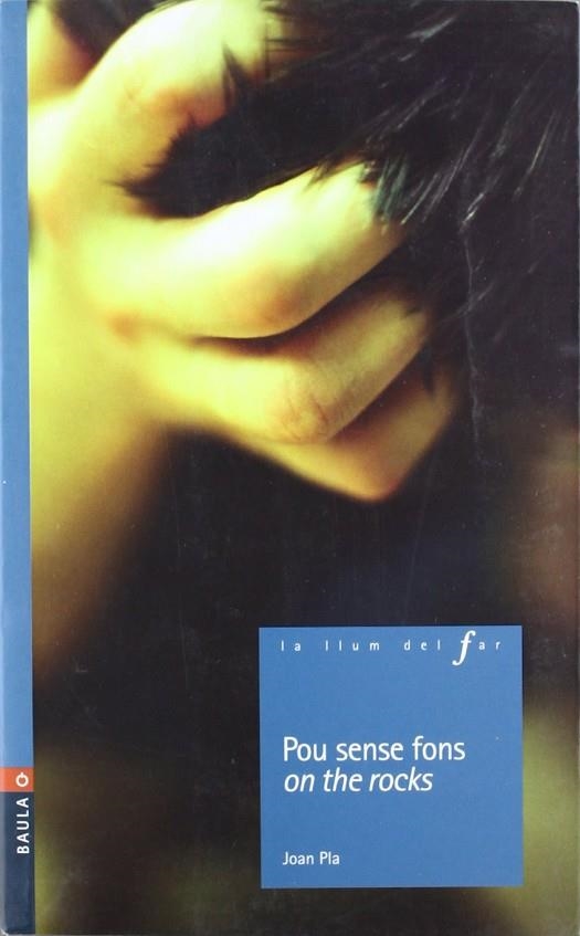 POU SENSE FONS ON THE (LA LLUM DEL FAR,72) | 9788447919543 | PLA, JOAN | Llibreria La Gralla | Librería online de Granollers