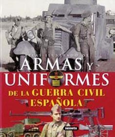 ARMAS Y UNIFORMES DE LA GUERRA CIVIL ESPAÑOLA | 9788430570362 | MOLINA FRANCO, LUCAS / MANRIQUE GARCÍA, JOSÉ MARÍA | Llibreria La Gralla | Librería online de Granollers