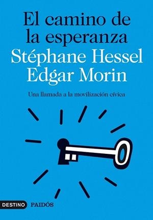 CAMINO DE LA ESPERANZA, EL | 9788423315581 | HESSEL, STÉPHANE;  MORIN, EDGAR | Llibreria La Gralla | Librería online de Granollers