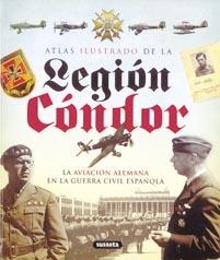 ATLAS ILUSTRADO DE LA LEGION CONDOR | 9788430572762 | SUSAETA, EQUIPO | Llibreria La Gralla | Librería online de Granollers