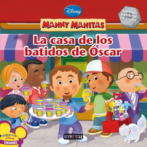 CASA DE LOS BATIDOS DE OSCAR, LA (MANNY MANITAS) | 9788444163451 | MARCY KELMAN | Llibreria La Gralla | Librería online de Granollers