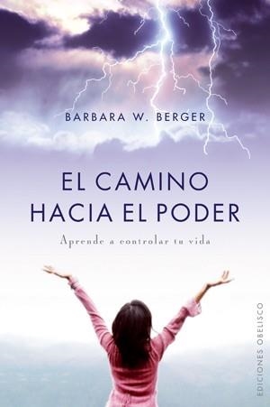 CAMINO HACIA EL PODER, EL | 9788497775526 | BERGER, BARBARA W. | Llibreria La Gralla | Llibreria online de Granollers