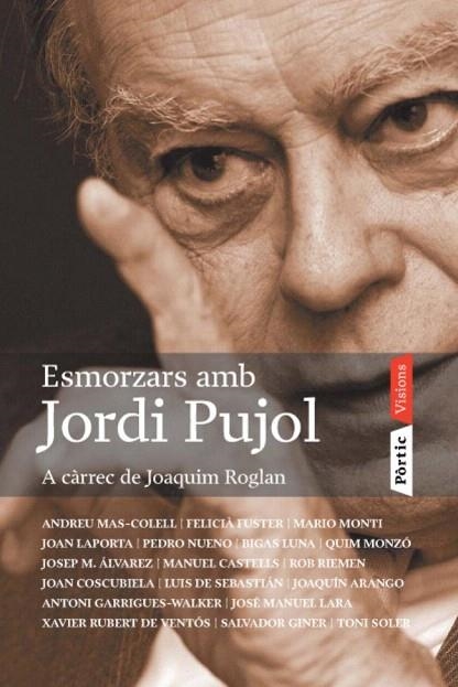 ESMORZARS AMB JORDI PUJOL | 9788498090697 | ROGLAN, JOAQUIM | Llibreria La Gralla | Llibreria online de Granollers