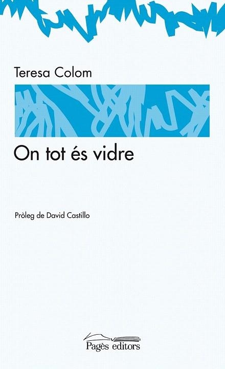 ON TOT ES VIDRE | 9788497797689 | COLOM, TERESA | Llibreria La Gralla | Llibreria online de Granollers