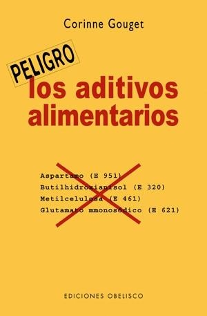 ADITIVOS ALIMENTARIOS, LOS | 9788497774925 | GOUGET, CORINNE | Llibreria La Gralla | Librería online de Granollers