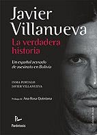 JAVIER VILLANUEVA. LA VERDADERA HISTORIA | 9788493713508 | VILLANUEVA, JAVIER / PORTALO, INMACULADA | Llibreria La Gralla | Llibreria online de Granollers