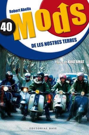 40 MODS DE LES NOSTRES TERRES | 9788415267690 | ABELLA, ROBERT | Llibreria La Gralla | Librería online de Granollers