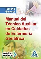 MANUAL DEL TECNICO AUXILIAR EN CUIDADOS DE ENFERMERIA GERIATRICA | 9788467614916 | RODRIGUEZ SUAREZ, LUIS FERNANDO | Llibreria La Gralla | Librería online de Granollers