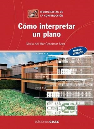 COMO INTERPRETAR UN PLANO | 9788432920349 | MARÍA DEL MAR CENALMOR SÁEZ | Llibreria La Gralla | Librería online de Granollers
