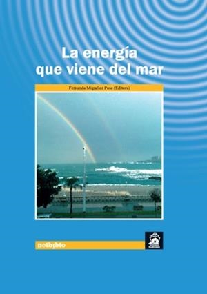 ENERGÍA QUE VIENE DEL MAR, LA | 9788497452656 | MIGUÉLEZ POSE, FERNANDA  | Llibreria La Gralla | Librería online de Granollers