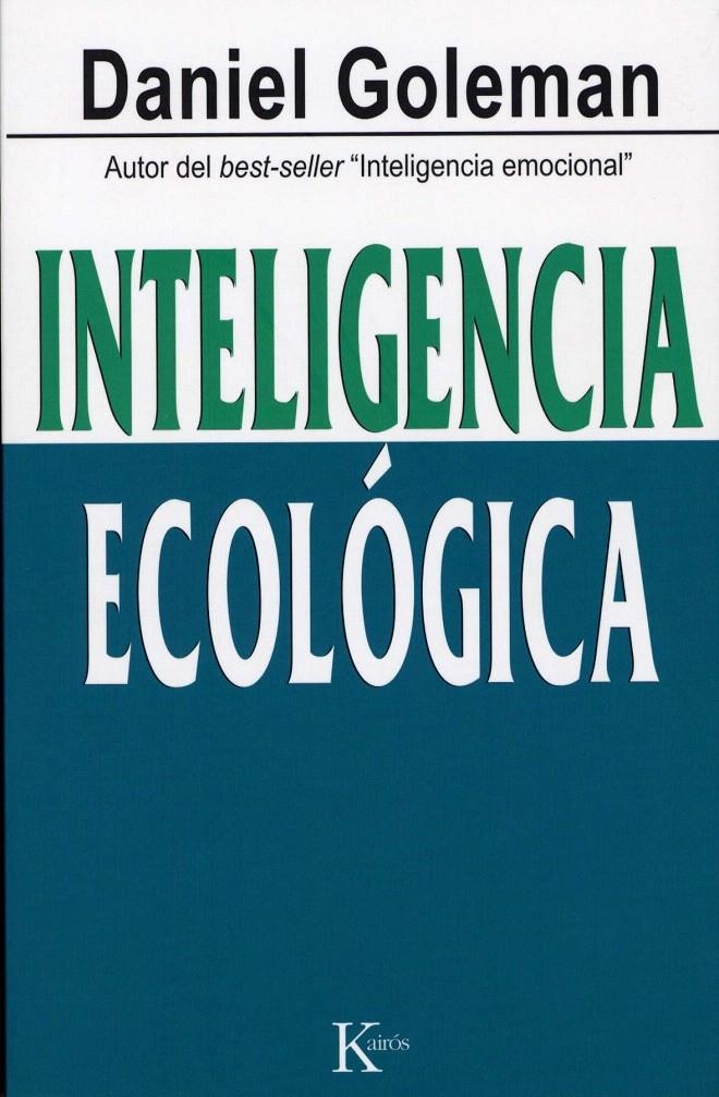 INTELIGENCIA ECOLÓGICA | 9788472457010 | GOLEMAN, DANIEL | Llibreria La Gralla | Llibreria online de Granollers