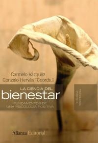 CIENCIA DEL BIENESTAR.FUNDAMENTOS DE UNA PSICOLOGÍA POSITIVA | 9788420668659 | VÁZQUEZ, CARMELO / HERVÁS, GONZALO | Llibreria La Gralla | Librería online de Granollers