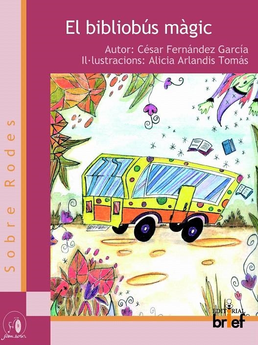 BIBLIOBUS MAGIC, EL | 9788495895677 | FERNANDEZ GARCIA, CESAR | Llibreria La Gralla | Llibreria online de Granollers