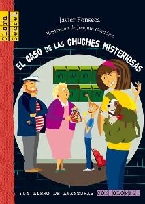 CASO DE LAS CHUCHES MISTERIOSAS (CLARA SECRET,2) | 9788479424534 | FONSECA, JAVIER | Llibreria La Gralla | Llibreria online de Granollers