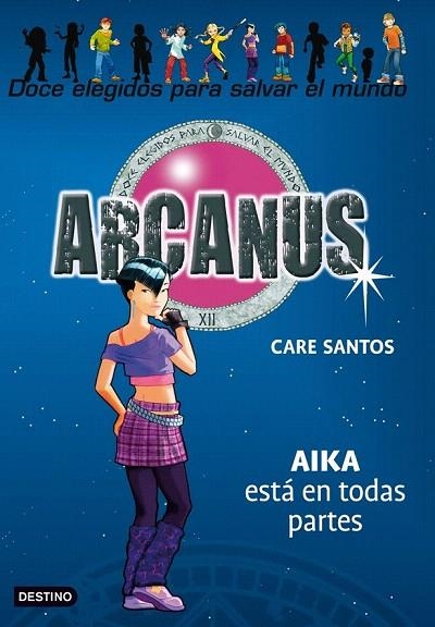 ARCANUS 7. AIKA ESTA EN TODAS PARTES | 9788408086024 | SANTOS, CARE | Llibreria La Gralla | Librería online de Granollers