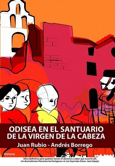 ODISEA EN EL SANTUARIO DE LA VIRGEN DE LA CABEZA | 9788496806863 | RUBIO, JUAN; BORREGO, ANDRES | Llibreria La Gralla | Librería online de Granollers