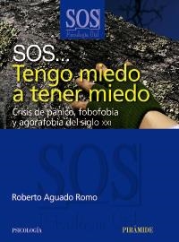 TENGO MIEDO A TENER MIEDO (SOS) | 9788436822724 | AGUADO ROMO, ROBERTO | Llibreria La Gralla | Llibreria online de Granollers