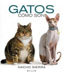 GATOS COMO SON | 9788466640572 | SIERRA, NACHO | Llibreria La Gralla | Librería online de Granollers