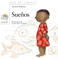 SUEÑOS (SOPA DE LIBROS.135) | 9788466784290 | RODENAS, ANTONIA | Llibreria La Gralla | Librería online de Granollers