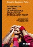 EXPERIENCIAS CON ÉXITO DE APRENDIZAJE COOPERATIVO EN EDUCACIÓN FÍSICA | 9788497291453 | CURTO, CRISTINA I D'ALTRES | Llibreria La Gralla | Librería online de Granollers