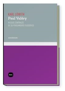PAUL VALÉRY.RASGOS CENTRALES DE SU PENSAMIENTO FILOSÓFICO | 9788496859579 | LÖWITH, KARL | Llibreria La Gralla | Librería online de Granollers