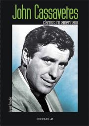 JOHN CASSAVETES CLAROSCURO AMERICANO | 9788489564596 | PAREDES, ISRAEL | Llibreria La Gralla | Librería online de Granollers