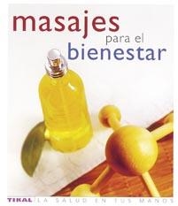 MASAJES PARA EL BIENESTAR | 9788430563401 | AA.VV. | Llibreria La Gralla | Llibreria online de Granollers