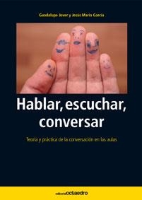 HABLAR ESCUCHAR CONVERSAR | 9788480630955 | JOVER, GUADALUPE; GARCIA, JESUS MARIA | Llibreria La Gralla | Librería online de Granollers