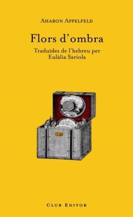 FLORS D'OMBRA | 9788473291378 | APPELFELD, AHARON | Llibreria La Gralla | Librería online de Granollers