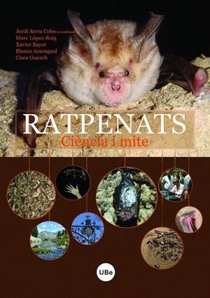RATPENATS. CIENCIA I MITE | 9788447533442 | SERRA COBO, JORDI (COORD) | Llibreria La Gralla | Llibreria online de Granollers
