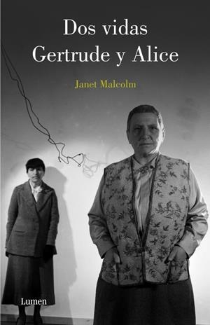 DOS VIDAS. GERTRUDE Y ALICE | 9788426417060 | MALCOLM, JANET | Llibreria La Gralla | Librería online de Granollers
