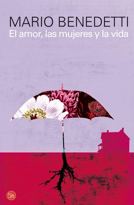 AMOR LAS MUJERES Y LA VIDA, EL (PUNTO DE LECTURA,11/17) | 9788466322898 | BENEDETTI, MARIO | Llibreria La Gralla | Llibreria online de Granollers