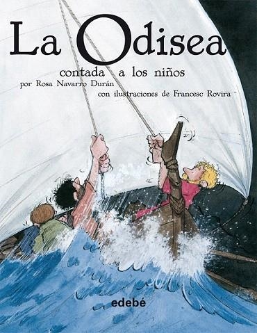 ODISEA CONTADA A LOS NIÑOS, LA | 9788423693214 | NAVARRO DURAN, ROSA | Llibreria La Gralla | Librería online de Granollers