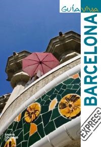 BARCELONA (GUIA VIVA EXPRESS 2009) | 9788497768467 | MARTÍNEZ I EDO, XAVIER/RIBES, FRANCESC/GARCÍA ARRABAL, OLGA | Llibreria La Gralla | Librería online de Granollers