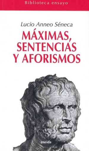 MAXIMAS SENTENCIAS Y AFORISMOS | 9788492491285 | SENECA, LUCIO ANNEO | Llibreria La Gralla | Llibreria online de Granollers