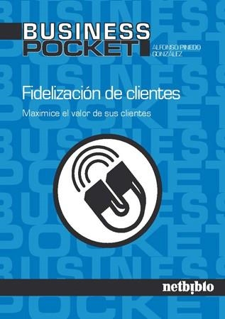FIDELIZACION DE CLIENTES | 9788497452021 | PINEDO GONZÁLEZ, ALFONSO | Llibreria La Gralla | Llibreria online de Granollers