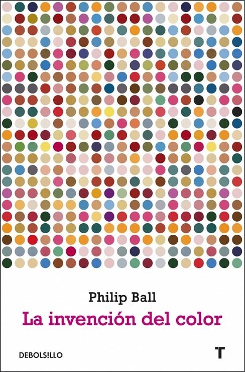 INVENCION DEL COLOR, LA (DB ARTE 229) | 9788497934145 | BALL, PHILIP | Llibreria La Gralla | Librería online de Granollers