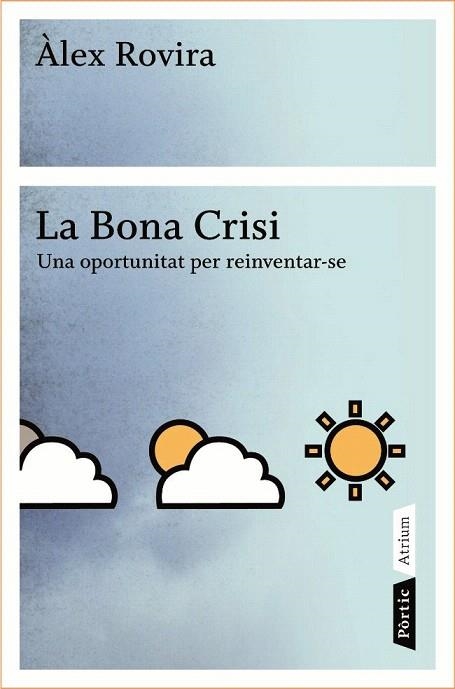 BONA CRISI, LA | 9788498090796 | ROVIRA, ALEX | Llibreria La Gralla | Llibreria online de Granollers