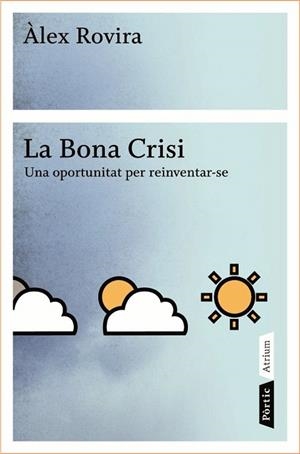BONA CRISI, LA | 9788498090796 | ROVIRA, ALEX | Llibreria La Gralla | Librería online de Granollers