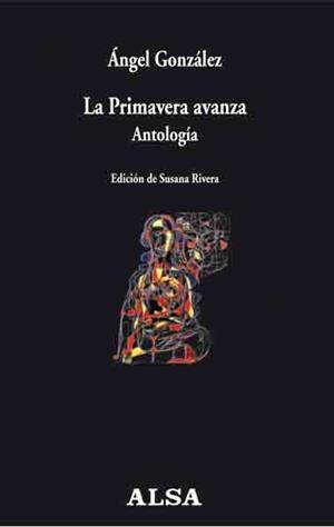 PRIMAVERA AVANZA, LA. ANTOLOGIA | 9788498957105 | GONZALEZ, ANGEL | Llibreria La Gralla | Llibreria online de Granollers