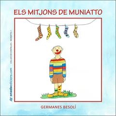MITJONS DE MUNIATTO, ELS | 9788496623354 | GERMANES BESOLÍ | Llibreria La Gralla | Librería online de Granollers