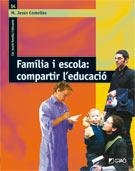 FAMILIA I ESCOLA.COMPARTIR L'EDUCACIO | 9788478276912 | COMELLAS, Mª JESUS | Llibreria La Gralla | Llibreria online de Granollers