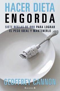 HACER DIETA ENGORDA | 9788466641494 | CANNON, GEOFREY | Llibreria La Gralla | Librería online de Granollers