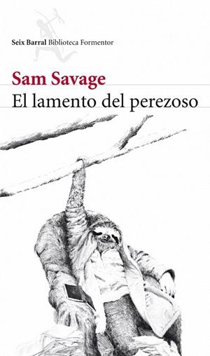 LAMENTO DEL PEREZOSO, EL | 9788432228520 | SAVAGE, SAM | Llibreria La Gralla | Librería online de Granollers