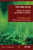 PISA COMO EXCUSA.REPENSAR LA EVALUACIÓN PARA CAMBIAR LA ENSEÑANZA | 9788478277063 | MORENO, CARLES | Llibreria La Gralla | Librería online de Granollers