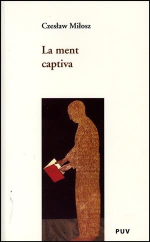 MENT CAPTIVA, LA | 9788437061009 | MILOSZ, CZESLAW | Llibreria La Gralla | Librería online de Granollers