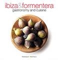IBIZA & FORMENTERA. GASTRONONY AND COOK | 9788484783893 | A.A.V.V. | Llibreria La Gralla | Librería online de Granollers
